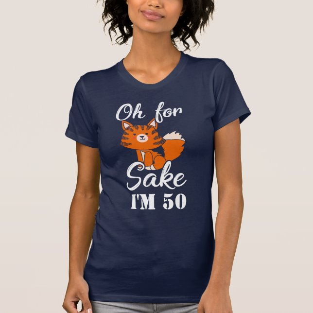 Camiseta Famoso Fox Sake 50 Birthday Gag Personalizado Mom (Anverso)