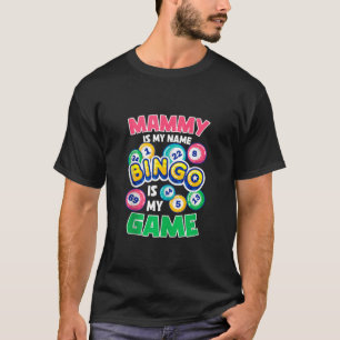 Camiseta Famoso jugador Mammy es mi nombre Bingo es mi jueg