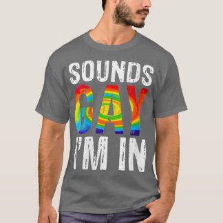Camiseta Famoso Orgullo Gay De Mujeres Suena Gay En Hombres
