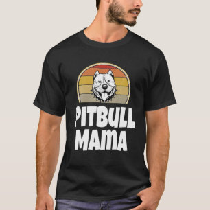 Camiseta Famoso Pitbull Mama Gift Dog Lover Retro Madres Da