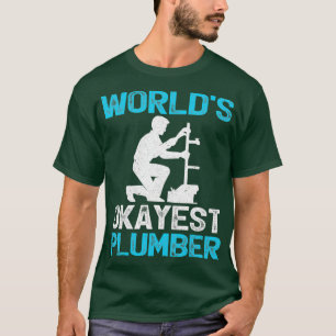 Camiseta Famoso PlumberWorlds Okayest