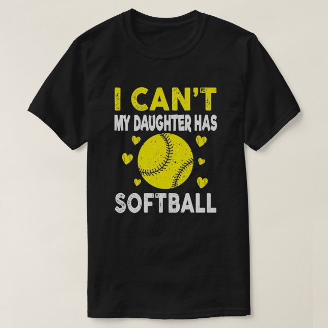 Camiseta Famoso Softball No Puedo Mi Hija Tiene Softbol (Diseño del anverso)