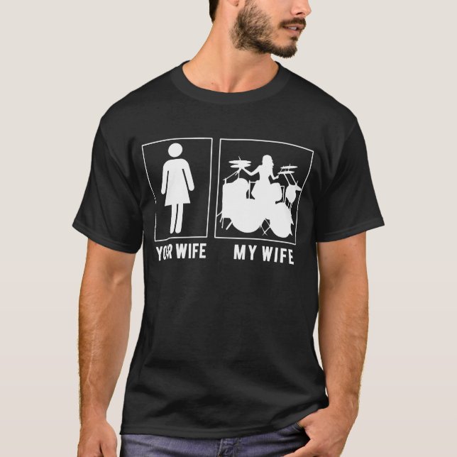 Camiseta Famoso tambor Mi esposa tu esposa regalo para el m (Anverso)