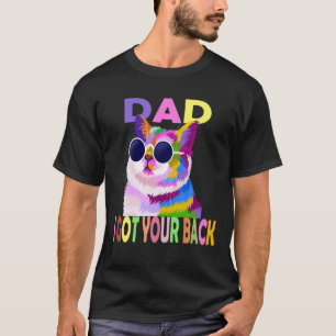 Camiseta Famoso Y Colorido Gato Papá Que Te Puse La Espalda