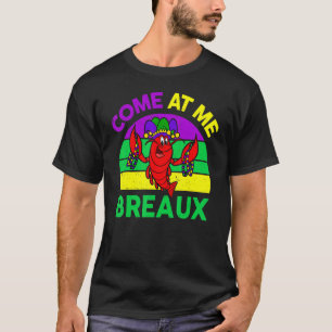 Camiseta Famosos Mardi Gras Mujeres Críticas Me Ven A Br