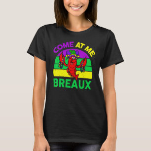 Camiseta Famosos Mardi Gras Mujeres Críticas Me Ven A Br
