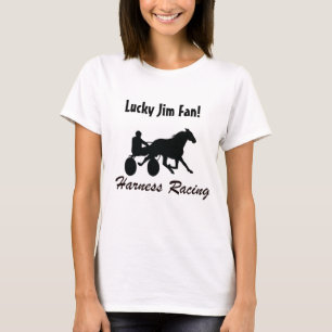 Camiseta ¡Fan afortunada de Jim de las Carreras de arnés!
