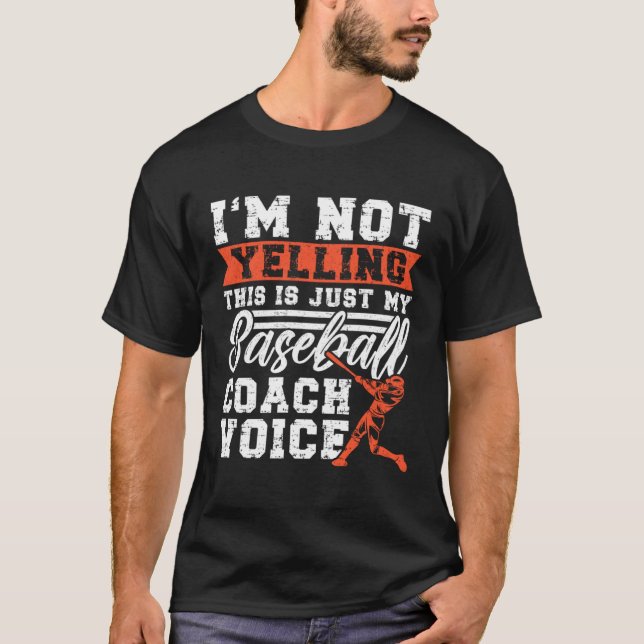 Camiseta Fan Pitch I m Not Yelling This Is My Baseball Coac (Anverso)