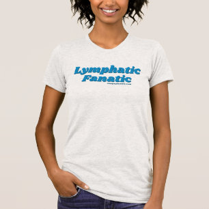 Camiseta "Fanática Linfática" (¡varios estilos!)