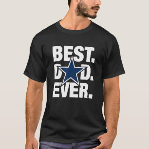 Camiseta Fanático de Dallas mejor papá que nunca ama el Día