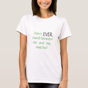 Camiseta Fanático de Matcha