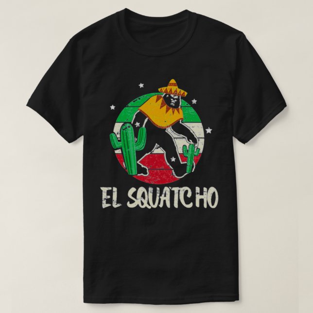 Camiseta Fanático de pie gigante mexicano El Squatcho Gift (Diseño del anverso)