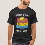 Camiseta Fancy Some Pan-cakes Funny LGBTQ Pansexual Pride O<br><div class="desc">¿Te apetece algo de pan-pastel? Un divertido diseño de pansexuales de orgullo LGBTQ con los colores de la bandera pansexual para un orgulloso amante de la comida o gourmet que le encanta comer crepes con jarabe de arce y mantequilla. El texto del diseño es personalizable. Puede cambiar el juego de...</div>