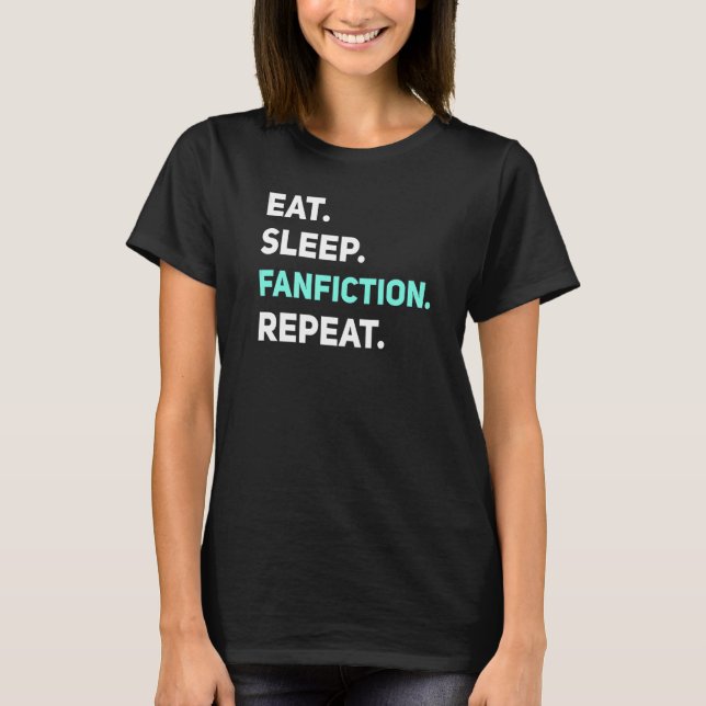Camiseta Fanficción de sueño de comer Chiste de lectura rep (Anverso)