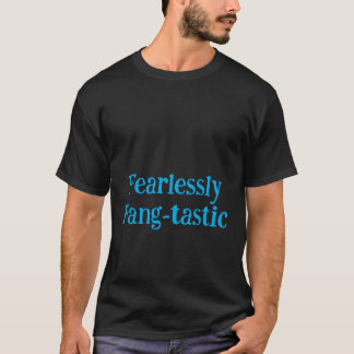 Camiseta Fang-tastic sin miedo
