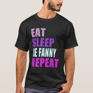 Camiseta Fanny Comer Sleep Be Repetir Fanny