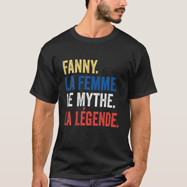 Camiseta Fanny La Mujer El Mito El Regalo De La Leyenda Par (Anverso)
