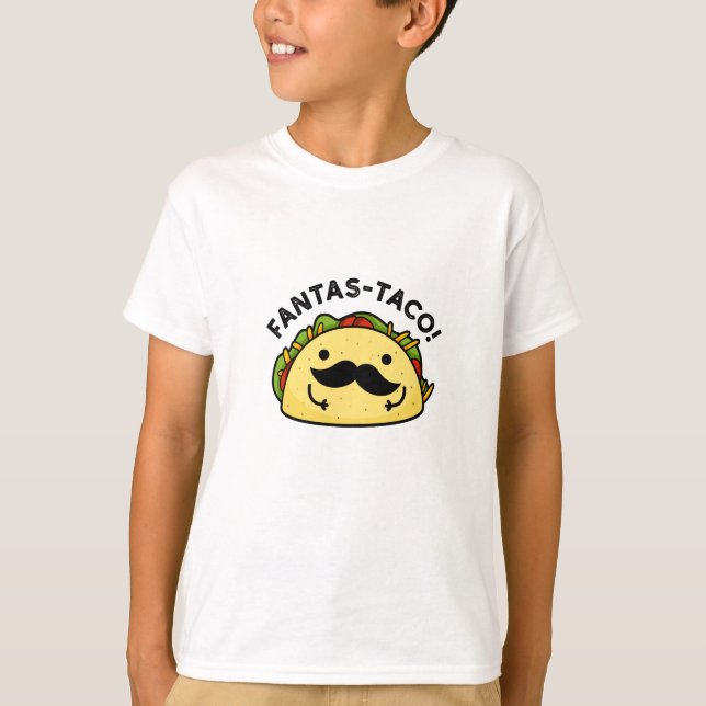 Camiseta Fantas-taco Funny Fantastic Taco Pun (Anverso)