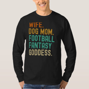 Camiseta Fantasía Diosa del Fútbol Esposa Perro Mamá Jugado