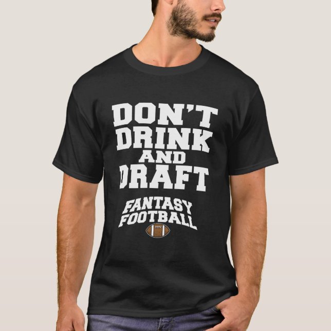 Camiseta Fantasía en el fútbol - No bebas y reclutas (Anverso)