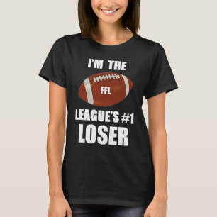 Camiseta Fantasía en el fútbol, soy el último perdedor de l