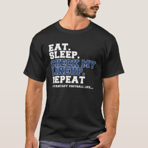 Camiseta Fantasía Fantasía Fantasía Dormir Comprobar Mi Lín