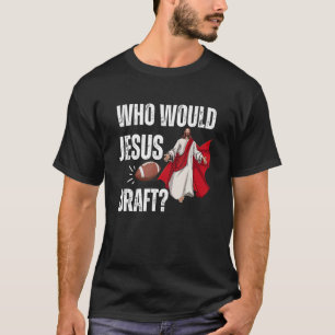Camiseta Fantasía Futbol Que Haría Jesús Borrador 1
