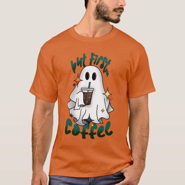 Camiseta Fantasma De Café - Pero Primero... Café - Naranja  (Anverso)
