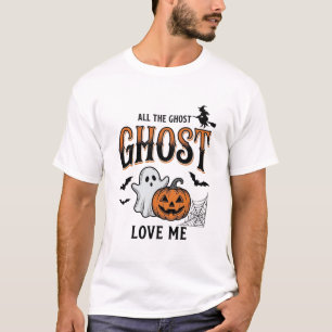 Camiseta Fantasma de Halloween Todos los fantasmas me aman
