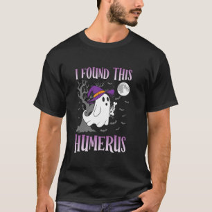Camiseta Fantasma Encontré a esta bruja fantasma Humerus Ha