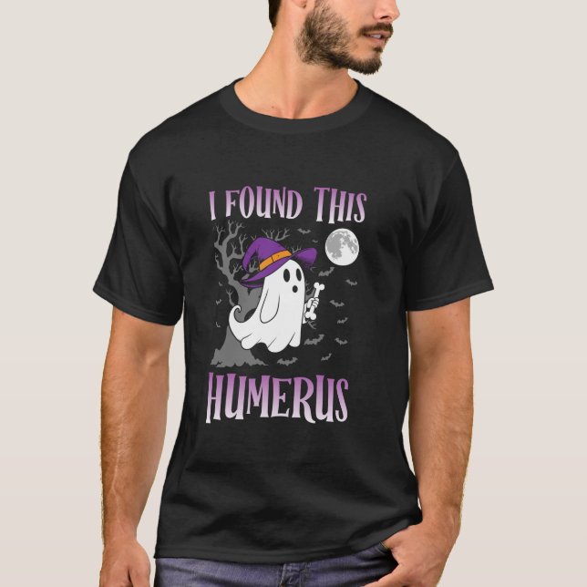 Camiseta Fantasma Encontré a esta bruja fantasma Humerus Ha (Anverso)