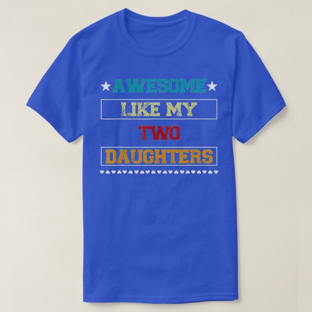 CAMISETA FANTÁSTICO COMO EL DÍA DE MIS DOS HIJAS (Diseño del anverso)
