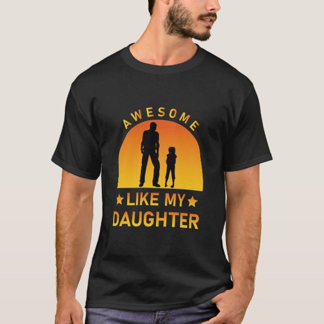 Camiseta FANTÁSTICO COMO MI HIJA Chiste FANTÁSTICO (Anverso)