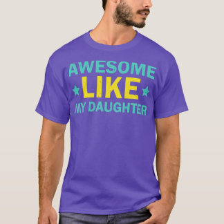 Camiseta FANTÁSTICO COMO MI HIJA Madres Padres, regalo del