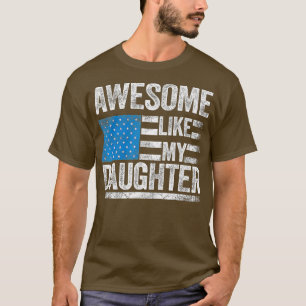 Camiseta Fantástico Como Mi Hija Papi Funny Regalos A Papá