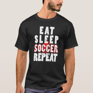Camiseta Fantástico Para Un Jugador De Fútbol Comer Sleep S