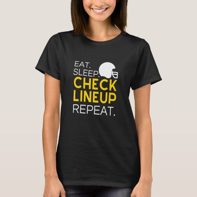 Camiseta Fantasy Football T-Shirt, Eat Sleep Check Lineup R (Anverso)