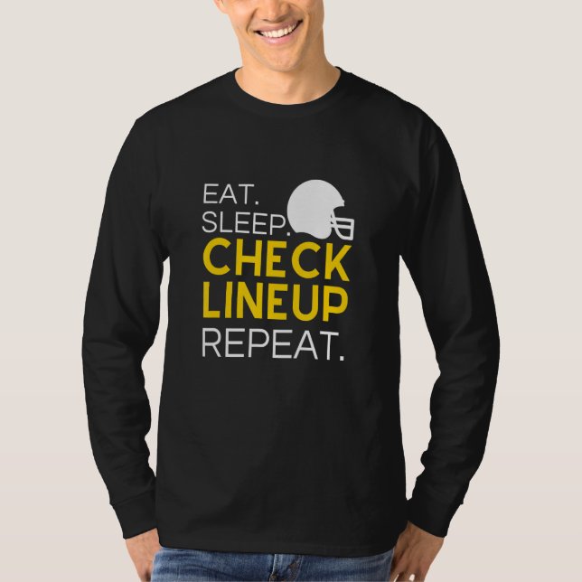Camiseta Fantasy Football T-Shirt, Eat Sleep Check Lineup R (Anverso)