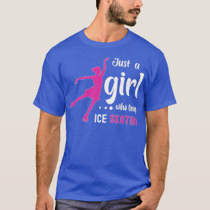 Camiseta Fanza de danza del hielo sólo un Chica que ama la 