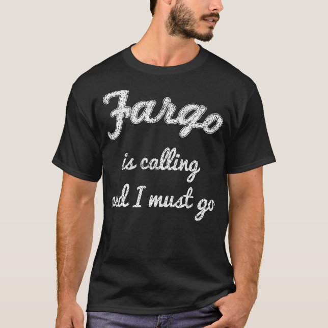 Camiseta FARGO Y NORTE DE DAKOTA Funny City Viaje Hogar Raí (Anverso)