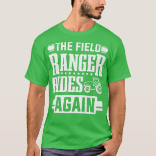 Camiseta Farm Farming Tractor Field Ranger Rides Again Farm