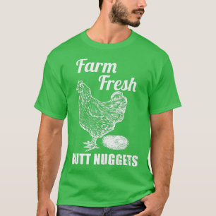 Camiseta Farm Fresh Butt Nuggets Farmer Chicken Farm 