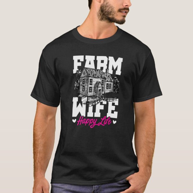 Camiseta Farm Wife Happy Life Tractor Agriculteur Farming F (Anverso)