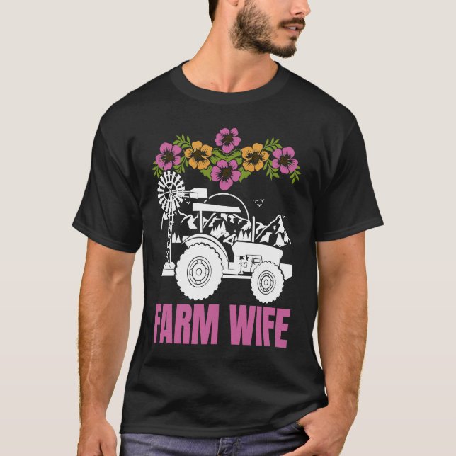 Camiseta Farm Wife tractors Farmer Farming Tractor (Anverso)