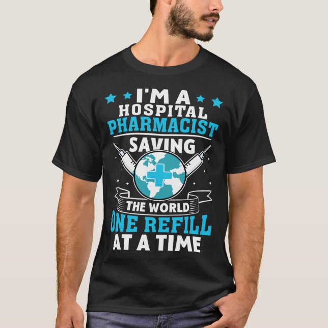 Camiseta Farmacéutica Hospitalaria Salvando Al Mundo En El  (Anverso)