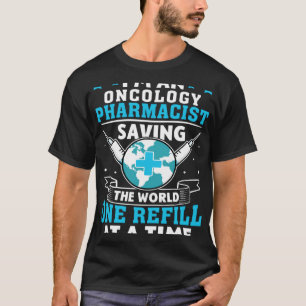 Camiseta Farmacéutica Oncológica Salvando Al Mundo En El Qu