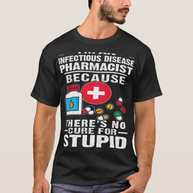 Camiseta Farmacéutica para enfermedades infecciosas No hay  (Anverso)