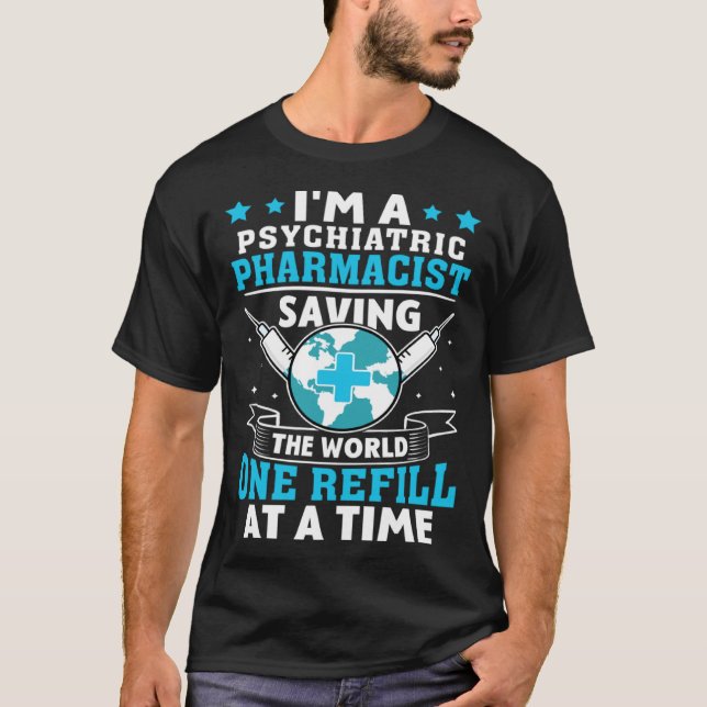Camiseta Farmacéutica Psiquiátrica Que Ahorra A World One R (Anverso)