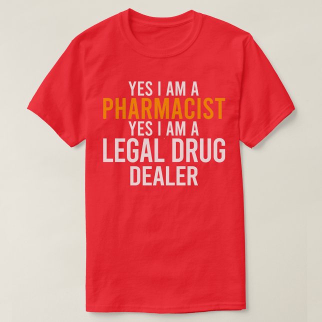 Camiseta Farmacéutico a Comerciante de Medicamentos Legales (Diseño del anverso)