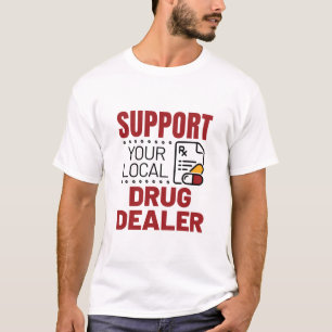 Camiseta Farmacéutico Apoyo a su distribuidor de medicamen
